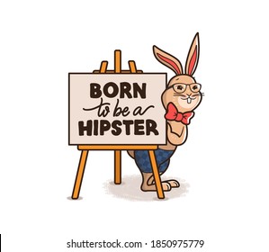 The bunny is a hipster. Cartoonish artist in the bow tie and is holding an easel. Composition with lettering phrase. Creative animal is learning artistic techniques. Vector illustration