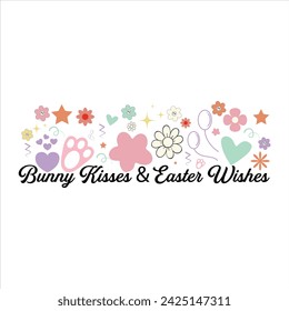 BUNNY KISSES AND EASTER WISHES  EASTER DAY T-SHIRT DESIGN ,