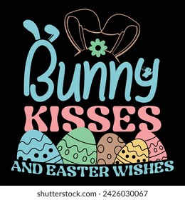 BUNNY KISSES AND EASTER WISHES ESTER DAY T-SHIRT DESIGN,