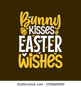 Bunny kisses easter wishes, funny easter typography