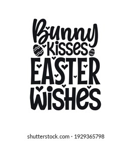 Bunny kisses easter wishes, funny easter typography