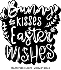 bunny kisses easter wishes happy easter black vector graphic design quote