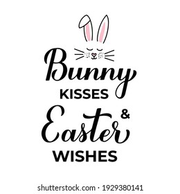 Bunny kisses and Easter wishes lettering with cute bunny ears isolated on white. Easter quote typography poster. Vector template for party invitation, greeting card, banner, sticker, etc.