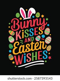 Bunny kisses and easter wishes t shirt design, easter t shirt design