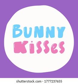 Bunny Kisses. Retro card for decorative design. Vector illustration banner, card, postcard. Modern hand drawn font Hand drawn vector illustration. quote calligraphy for decoration design