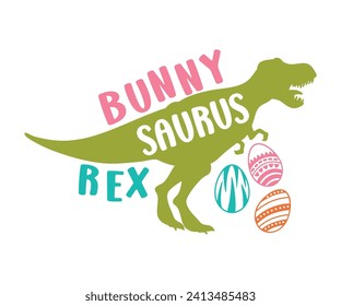 Bunny saurus rex T-shirt, Happy Easter Shirts, Hunting Squad, Easter Quotes, Easter for Kids, March Shirt, Welcome Spring, Cut File For Cricut And Silhouette svg