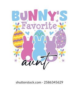 Bunny's favorite aunt Easter Sunday, Bunny's favorite family Easter Sunday designs