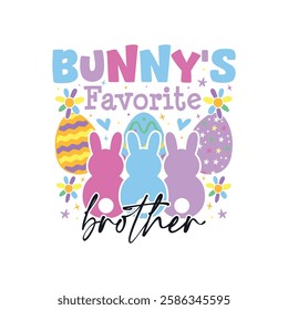 Bunny's favorite brother Easter Sunday, Bunny's favorite family Easter Sunday designs