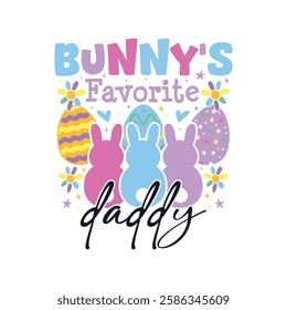 Bunny's favorite daddy Easter Sunday, Bunny's favorite family Easter Sunday designs