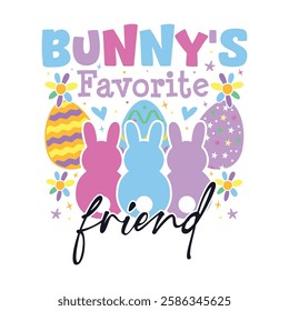 Bunny's favorite friend Easter Sunday, Bunny's favorite family Easter Sunday designs