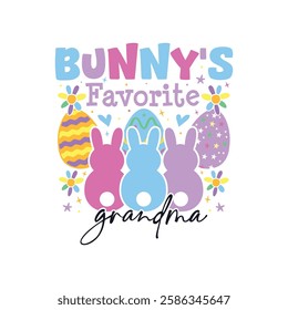 Bunny's favorite grandma Easter Sunday, Bunny's favorite family Easter Sunday designs