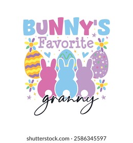 Bunny's favorite granny Easter Sunday, Bunny's favorite family Easter Sunday designs