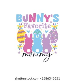 Bunny's favorite mommy Easter Sunday, Bunny's favorite family Easter Sunday designs