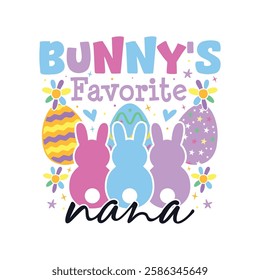 Bunny's favorite nana Easter Sunday, Bunny's favorite family Easter Sunday designs