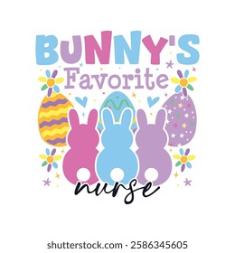 Bunny's favorite nurse Easter Sunday, Bunny's favorite family Easter Sunday designs