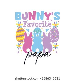 Bunny's favorite papa Easter Sunday, Bunny's favorite family Easter Sunday designs