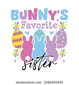 Bunny's favorite sister Easter Sunday, Bunny's favorite family Easter Sunday designs