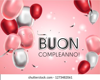 Buon compleanno. Happy birthday in italian. Silver and red baloon. Premium design vector