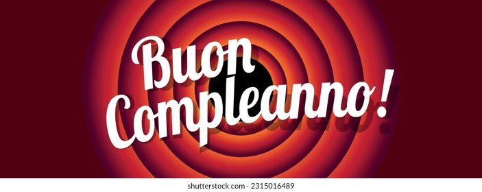 Buon compleanno : Happy Birthday in italian language