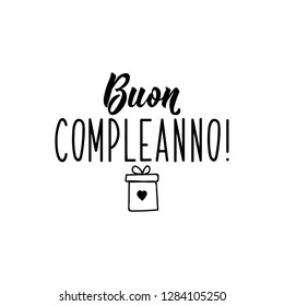 Buon Compleanno. Lettering. Translation from Italian - Happy Birthday. Modern vector brush calligraphy. Ink illustration