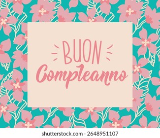 Buon Compleanno. Translation from Italian - Happy Birthday. Perfect design for greeting cards, posters and social media. Italian Lettering.