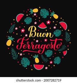 Buon Ferragosto calligraphy hand lettering. Happy August Festival in Italian. Traditional summer holiday in Italy. Vector template for typography poster, banner, card, invitation, etc.