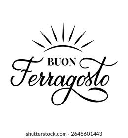 Buon Ferragosto caligrafia mão. Feliz Festival de agosto em italiano. Férias de verão tradicionais na Itália. Modelo vetorial para cartaz tipográfico, faixa, cartão, folheto, etc
