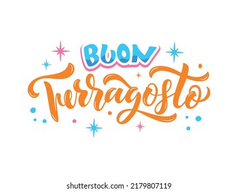 Buon Ferragosto (Happy Ferragosto) Italian summer festival. Vector greeting card with handwritten text and stars, Hand lettering typography, modern brush calligraphy. Holiday poster, banner, logo