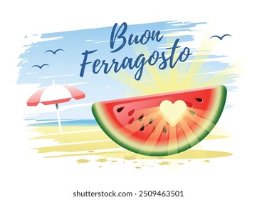 Buon Ferragosto. Happy Summer Holidays in Italian. Italian summer holidays concept with watermelon, sun and beach umbrella on the sand beach background. Vector illustration.