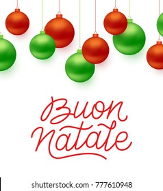 Buon Natale italian Merry Christmas typographic text on white background with green and red color christmas balls. Vector illustration for holidays with lettering