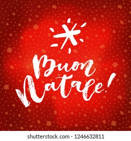 Buon Natale! Merry Christmas calligraphy. Vivid cheerful optimistic hand drawn greeting card on bright red winter sky background with stars. Buon Natale is Italian for Merry Christmas. Vector