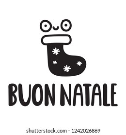 Buon natale, merry christmas in italian. Vector lettering phrase, illustration for greeting card, stickers, t shirt, posters, flyers design. 