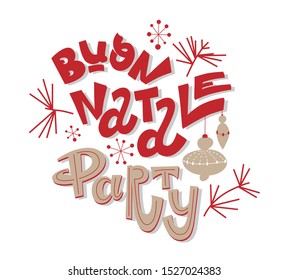 Buon Natale Party Merry Christmas italian typography design. Vector festive sign, emblem for postcard, poster on white background.