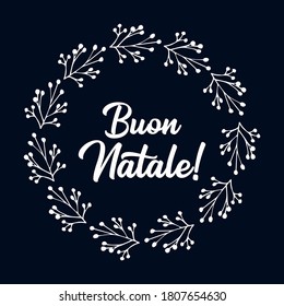 Buon Natale quote in Italian as logo or header. Translated Merry Christmas.    Celebration Lettering for poster, card