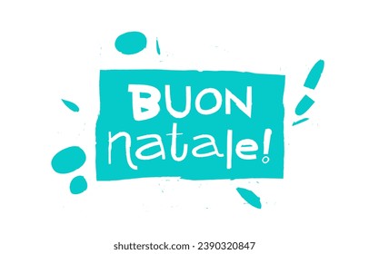 Buon Natale! Stylish lettering - Merry Christmas in Italian. Drawn with a brush by hand. Elements for the design of a Christmas banner. Vector illustration on a white background.