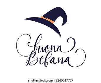 Buona Befana translation Happy Epiphany card for Italian holidays. Handwritten lettering, old witch hat hand drawn illustration vector template.