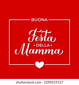 Buona festa della Mamma caligrafía con letras de fondo rojo. Feliz Día de la Madre en italiano. Plantilla vectorial para tipografía afiche, tarjeta de saludo, banner, invitación, etc.