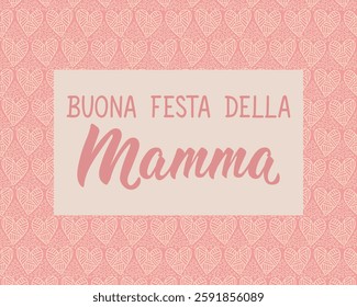 Buona festa della mamma. Translation from Italian: Happy Mother's Day. Perfect design for greeting cards, posters and social media. Italian Lettering.