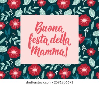 Buona festa della mamma. Translation from Italian: Happy Mother's Day. Perfect design for greeting cards, posters and social media. Italian Lettering.