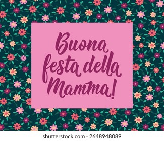 Buona festa della mamma. Tradução de Italiano: Feliz Dia das Mães. Design perfeito para cartões, cartazes e mídias sociais. Lettering Italiano.