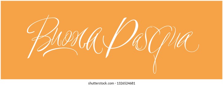 Buona Pasqua - Happy Easter hand drawn calligraphy, written in Italian, on yellow background. Flat vector illustration for Easter design and decoration, invitations, greetings, posters, cards, prints.