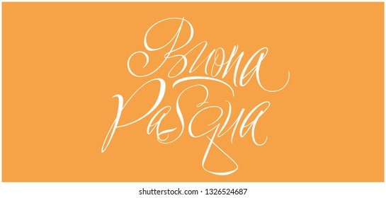 Buona Pasqua - Happy Easter hand drawn calligraphy, written in Italian, on yellow background. Flat vector illustration for Easter design and decoration, greetings, invitations, cards, prints, posters.