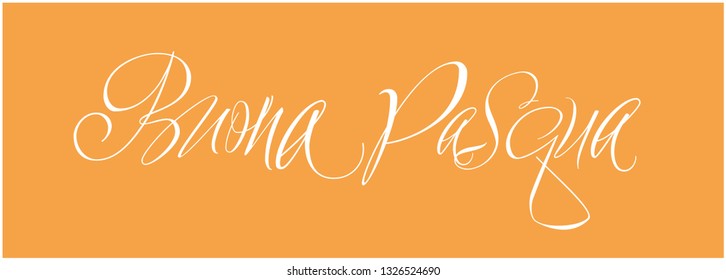 Buona Pasqua - Happy Easter hand drawn calligraphy, written in Italian, on yellow background. Flat vector illustration for Easter design and decoration, invitations, greetings, cards, prints, posters.