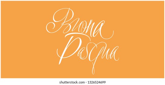 Buona Pasqua - Happy Easter hand drawn calligraphy, written in Italian, on yellow background. Flat vector illustration for Easter design and decoration, cards, greetings, invitations, posters, prints.
