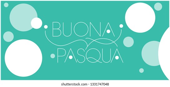 Buona Pasqua -Happy Easter hand drawn lettering, written in Italian, on turquoise background. Flat vector illustration for cards, posters, invitations, greetings, Easter design and decoration, prints.
