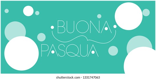 Buona Pasqua -Happy Easter hand drawn lettering, written in Italian, on turquoise background. Flat vector illustration for cards, greetings, invitations, Easter design and decoration, posters, prints.