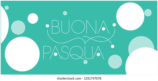 Buona Pasqua -Happy Easter hand drawn lettering, written in Italian, on turquoise background. Flat vector illustration for cards, invitations, greetings, Easter design and decoration, posters, prints.