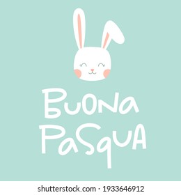 Buona Pasqua means Happy Easter in italian - Hand drawn modern lettering, white cute rabbit - Greeting card with funny bunny symbol of Easter - Flat vector illustration