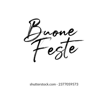 Buone feste Hand drawn lettering. Calligraphy Lettering, Vector illustration. Abstract Hand drawn creative calligraphy vector logo design. Vector quotes for banner or card. white background.