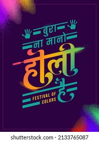 Bura Na Mano Holi Hai Translate: Happy Holi, Colorful gulaal (powder color) indian festival for Happy Holi card with Hindi Typography Background.